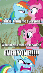 Size: 1280x2160 | Tagged: safe, edit, edited screencap, screencap, pinkie pie, rainbow dash, earth pony, pegasus, pony, g4, tanks for the memories, bring me everyone, gary oldman, image macro, meme, the professional, yelling