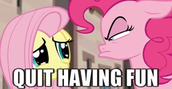 Size: 1280x666 | Tagged: safe, edit, screencap, fluttershy, pinkie pie, g4, the cutie map, caption, image macro, meme, no fun allowed, reaction image, text, unamused, when she doesn't smile