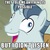 Size: 300x300 | Tagged: safe, party favor, pony, unicorn, g4, i didn't listen, image macro, male, meme, stallion