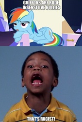 Size: 500x738 | Tagged: safe, rainbow dash, human, g4, my little pony: friendship is magic, the lost treasure of griffonstone, exploitable meme, image macro, meme, racism, that's racist