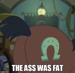 Size: 490x476 | Tagged: safe, edit, edited screencap, screencap, trouble shoes, earth pony, pony, appleoosa's most wanted, g4, my little pony: friendship is magic, butt, caption, image macro, male, meme, plot, solo, stallion, the ass was fat