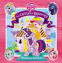 Size: 1023x1037 | Tagged: safe, artist:matthew reinhart, princess cadance, princess celestia, princess luna, spike, twilight sparkle, alicorn, dragon, pony, g4, my little pony: the castles of equestria, alicorn tetrarchy, book, book cover, canterlot, castle, cover, crown, female, folded wings, horn, jewelry, lidded eyes, looking up, male, mare, my little pony logo, new crown, open mouth, open smile, peytral, pinklestia, pop-up book, raised hoof, regalia, slit pupils, smiling, tail, tiara, twilight sparkle (alicorn), wings