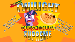 Size: 1920x1080 | Tagged: safe, twilight sparkle, g4, dr. tran, quesadilla, roybertito's, they're just so cheesy