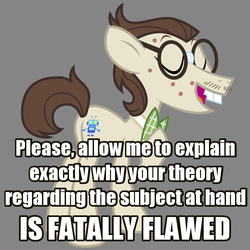 Size: 750x750 | Tagged: safe, gizmo, earth pony, pony, g4, acne, bowtie, bucktooth, glasses, gray background, image macro, let me tell you why that's bullshit, male, meme, reaction image, simple background, solo, stallion, text