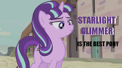 Size: 1280x720 | Tagged: safe, starlight glimmer, g4, best pony, female, image macro, meme, opinion, solo