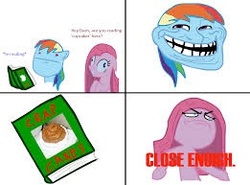 Size: 261x193 | Tagged: safe, pinkie pie, rainbow dash, fanfic:cupcakes, g4, close enough, lol, meme, picture for breezies, pinkamena diane pie, rage comic, trollface, wat