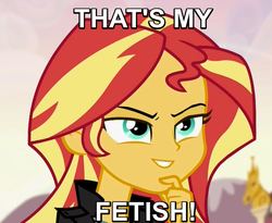 Size: 574x471 | Tagged: safe, sunset shimmer, equestria girls, g4, my little pony equestria girls: friendship games, female, image macro, meme, solo, that is my fetish