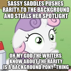 Size: 500x500 | Tagged: safe, sweetie belle, canterlot boutique, g4, my little pony: friendship is magic, exploitable meme, image macro, meme, op is a duck, op is trying to start shit, sudden clarity sweetie belle