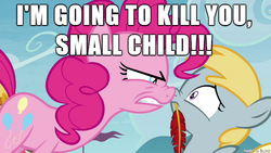 Size: 610x343 | Tagged: safe, chirpy hooves, pinkie pie, g4, angry, death threat, excessive exclamation marks, image macro, meme, out of character, pinkie prick, threat