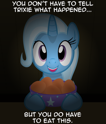 Size: 1970x2314 | Tagged: safe, artist:badumsquish, derpibooru exclusive, trixie, pony, unicorn, g4, adoracreepy, bowl, creepy, cute, dark, dialogue, diatrixes, egg (food), female, food, gift art, grin, looking at you, mare, offscreen character, pov, solo, talking to viewer, you have to eat all the eggs