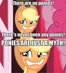 Size: 432x474 | Tagged: safe, edit, edited screencap, screencap, applejack, pinkie pie, earth pony, pony, g4, party of one, applejack is best facemaker, bad poker face, blatant lies, cropped, existential crisis, female, ice is just a myth, image macro, liar face, liarjack, mare, meme, nasty patty, spongebob squarepants