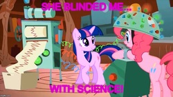 Size: 889x500 | Tagged: safe, edit, edited screencap, screencap, pinkie pie, twilight sparkle, earth pony, pony, unicorn, feeling pinkie keen, g4, butt, female, image macro, mare, meme, plot, science, she blinded me with science, song reference, text, thomas dolby