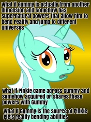 Size: 625x833 | Tagged: safe, gummy, lyra heartstrings, pinkie pie, g4, caption, conspiracy lyra, exploitable meme, female, image macro, meme, solo, text, theory