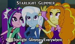 Size: 1176x680 | Tagged: safe, artist:angeltorchic, edit, edited screencap, screencap, adagio dazzle, aria blaze, starlight glimmer, trixie, equestria girls, g4, my little pony equestria girls: rainbow rocks, image macro, implied starlight glimmer, meme, text, trio, x x everywhere