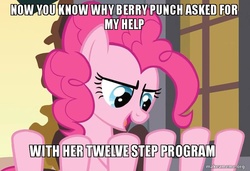 Size: 800x546 | Tagged: safe, screencap, berry punch, berryshine, pinkie pie, earth pony, pony, spider, a friend in deed, g4, alcoholics anonymous, bad pun pinkie pie, extra legs, female, image macro, limbs, meme, pun, rehab, sleipnir, solo, twelve-step program