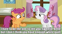 Size: 960x539 | Tagged: safe, edit, edited screencap, screencap, scootaloo, sweetie belle, pegasus, pony, unicorn, bloom & gloom, g4, caption, female, filly, foal, guilt trip, impact font, meme, mouthpiece, op is a duck, scootaloo is wrong about everything, social justice warrior, strawman, text, white guilt