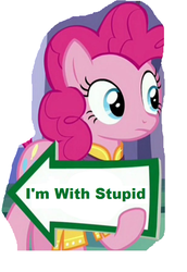 Size: 604x880 | Tagged: safe, edit, screencap, pinkie pie, earth pony, pony, g4, spice up your life, i'm with stupid, meme, sign, solo