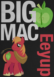 Size: 2480x3508 | Tagged: safe, artist:skeptic-mousey, big macintosh, earth pony, pony, g4, eeyup, male, poster, quote, solo, stallion, typography