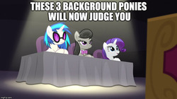 Size: 888x499 | Tagged: safe, edit, edited screencap, screencap, dj pon-3, octavia melody, rarity, vinyl scratch, bloom & gloom, g4, background pony, background pony rarity, caption, image macro, judges, meme, op is a duck, op is trying to start shit