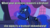 Size: 640x360 | Tagged: safe, edit, edited screencap, screencap, princess luna, pony, g4, luna eclipsed, my little pony: friendship is magic, caption, female, hoofbump, image macro, meme, solo