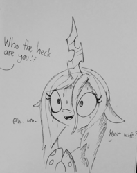 Size: 1165x1472 | Tagged: safe, artist:tjpones, queen chrysalis, changeling, changeling queen, g4, blatant lies, cute, dialogue, female, floppy ears, former queen chrysalis, grayscale, lineart, monochrome, offscreen character, seems legit, sketch, smiling, sweat, traditional art