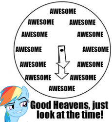 Size: 418x455 | Tagged: safe, rainbow dash, pony, g4, clock, female, image macro, just look at the time, meme, solo, text, time to be awesome