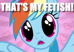 Size: 683x480 | Tagged: safe, rainbow dash, pegasus, pony, g4, abstract background, dilated pupils, female, heart, image macro, mare, meme, open mouth, solo, that is my fetish, wide eyes