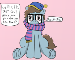 Size: 1309x1053 | Tagged: safe, artist:letterbomb, derpibooru exclusive, oc, oc only, oc:letterbomb, all snuggled up, beanie, clothes, comfy, curly hair, dialogue, ear fluff, frog (hoof), glasses, hat, jojo reference, offscreen character, pink background, scarf, simple background, sitting, solo, text, underhoof, wide eyes