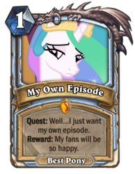 Size: 427x551 | Tagged: safe, screencap, princess celestia, alicorn, pony, g4, best pony, bronybait, card, discussion in the comments, drama, female, hearthstone, joke, mare, meta, parody, sad, solo, warcraft