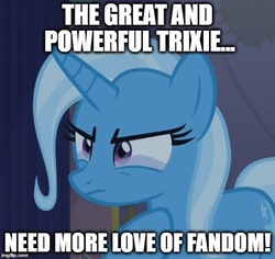 Size: 530x500 | Tagged: safe, edit, edited screencap, screencap, trixie, pony, unicorn, g4, no second prances, bronybait, crying, engrish, female, grammar error, great and powerful, image macro, mare, meme, solo, teary eyes, text, third person