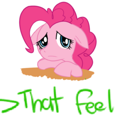 Size: 583x618 | Tagged: artist needed, safe, pinkie pie, earth pony, pony, g4, feels, female, floppy ears, greentext, meme, sad, simple background, solo, text, tfw, white background