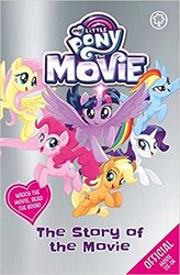 Size: 327x499 | Tagged: safe, applejack, fluttershy, pinkie pie, rainbow dash, rarity, twilight sparkle, alicorn, pony, g4, my little pony: the movie, amazon.com, book, mane six, my little pony logo, official movie tie in, the story of the movie, twilight sparkle (alicorn), united kingdom, watch the movie read the book