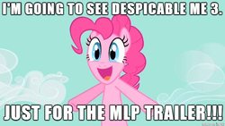 Size: 610x343 | Tagged: safe, edit, edited screencap, screencap, pinkie pie, earth pony, pony, g4, my little pony: the movie, the best night ever, despicable me, despicable me 3, excited, female, hype, image macro, meme, solo, trailer