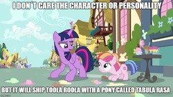 Size: 888x499 | Tagged: safe, edit, edited screencap, screencap, bon bon, daisy, flower wishes, sea swirl, seafoam, sweetie drops, toola roola, twilight sparkle, alicorn, pony, fame and misfortune, g4, my little pony: friendship is magic, image macro, meme, text, twilight sparkle (alicorn)