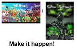 Size: 889x553 | Tagged: safe, pony, fallout equestria, g4, exploitable meme, make it happen, meme, miitopia