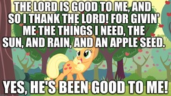 Size: 1280x720 | Tagged: safe, edit, edited screencap, screencap, applejack, earth pony, pony, g4, apple tree, caption, christianity, disney, god, grateful, image macro, johnny appleseed, meme, praise, religion, song reference, sweet apple acres, text, text edit, tree