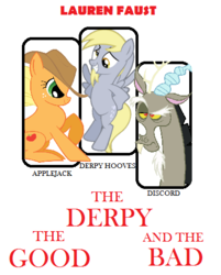 Size: 404x502 | Tagged: safe, artist:themanwhosleptin, applejack, derpy hooves, discord, g4, poster, the good the bad and the ugly