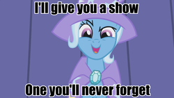 Size: 960x540 | Tagged: safe, screencap, trixie, pony, unicorn, boast busters, g4, crazy trixie, female, image macro, implied threat, mare, meme, solo, text