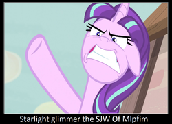 Size: 1272x923 | Tagged: safe, artist:keyblademagicdan, edit, edited screencap, screencap, starlight glimmer, g4, image macro, meme, op is a duck, op is a slowpoke, op is trying to start shit, social justice warrior, starlight justice warrior