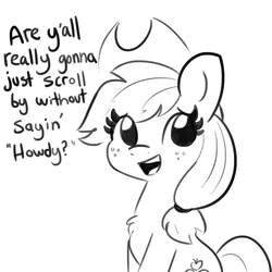 Size: 1650x1650 | Tagged: safe, artist:tjpones, applejack, earth pony, pony, g4, all star in the comments, applejack's hat, black and white, breaking the fourth wall, bronybait, capitalism in the comments, chest fluff, comment bait, communism in the comments, cowboy hat, cute, cutie mark, dialogue, eternal howdy thread, eye clipping through hair, female, freckles, grayscale, hat, howdies in the comments, howdy, howdy event horizon, howdyism in the comments, jackabetes, lineart, looking at you, mare, monochrome, open mouth, open smile, silliness in the comments, simple background, sitting, smiling, smiling at you, solo, stetson, talking to viewer, the ride never ends, white background
