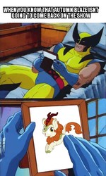 Size: 480x802 | Tagged: safe, autumn blaze, g4, sounds of silence, image macro, meme, sad, shitposting, text, wolverine, x-men, x-men the animated series