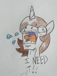 Size: 420x560 | Tagged: safe, artist:paper view of butts, oc, oc:paper butt, pony, unicorn, colored, dialogue, glasses, horn, i don't need it, i need it, mouth, screaming, spongebob squarepants, sweat, tea at the treedome, tongue out, traditional art, yelling