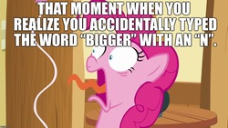 Size: 1280x720 | Tagged: safe, edit, edited screencap, screencap, pinkie pie, earth pony, pony, 28 pranks later, g4, accidental racism, adventure in the comments, caption, faic, faux pas, female, image macro, implied vulgar, misspelling, n word, oh crap, open mouth, panic, panicking, racism, shocked, solo, text, uh oh, you dun goofed