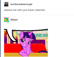 Size: 414x320 | Tagged: safe, twilight sparkle, alicorn, pony, g4, the saddle row review, female, seduce me, solo, that pony sure does love books, tumblr, tumblr post, twilight sparkle (alicorn)