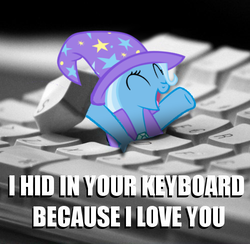 Size: 500x487 | Tagged: safe, edit, trixie, g4, bronybait, happy, hat, i hid in your keyboard, keyboard, meme