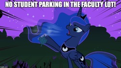Size: 888x499 | Tagged: safe, edit, edited screencap, screencap, princess luna, alicorn, equestria girls, equestria girls specials, g4, luna eclipsed, my little pony equestria girls: better together, my little pony equestria girls: forgotten friendship, female, image macro, meme, no student parking in the faculty lot, solo, traditional royal canterlot voice