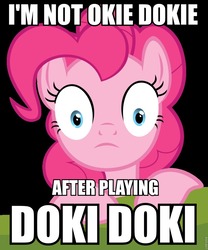 Size: 800x960 | Tagged: safe, pinkie pie, earth pony, pony, g4, cannot unsee, doki doki literature club!, female, image macro, implied grimdark, looking at you, mare, meme, okie doki loki, pun, puns in the comments, shrunken pupils, solo, spoilers for another series, trauma, traumatized, wide eyes