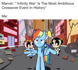 Size: 1178x1054 | Tagged: safe, edit, rainbow dash, double rainboom, g4, avengers, avengers: infinity war, blossom (powerpuff girls), bubbles (powerpuff girls), buttercup (powerpuff girls), meme, the powerpuff girls