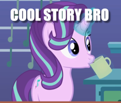 Size: 867x735 | Tagged: safe, edit, edited screencap, screencap, starlight glimmer, pony, princesses don't sleep, g4, coffee, cool story bro, female, image macro, meme, reaction image, sipping, solo