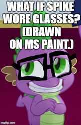 Size: 286x438 | Tagged: safe, edit, edited screencap, screencap, spike, g4, my little pony: the movie, 1000 hours in ms paint, cropped, glasses, image macro, meme, ms paint